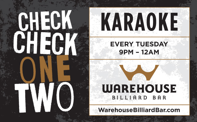 karaoke every Tuesday from 9pm - 12am